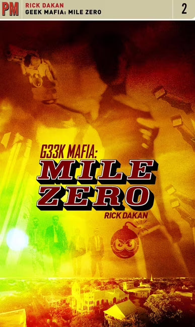Geek Mafia: Mile Zero (Paperback) V62184