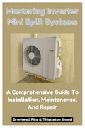 Inverter Mini Split Systems Guide D2572