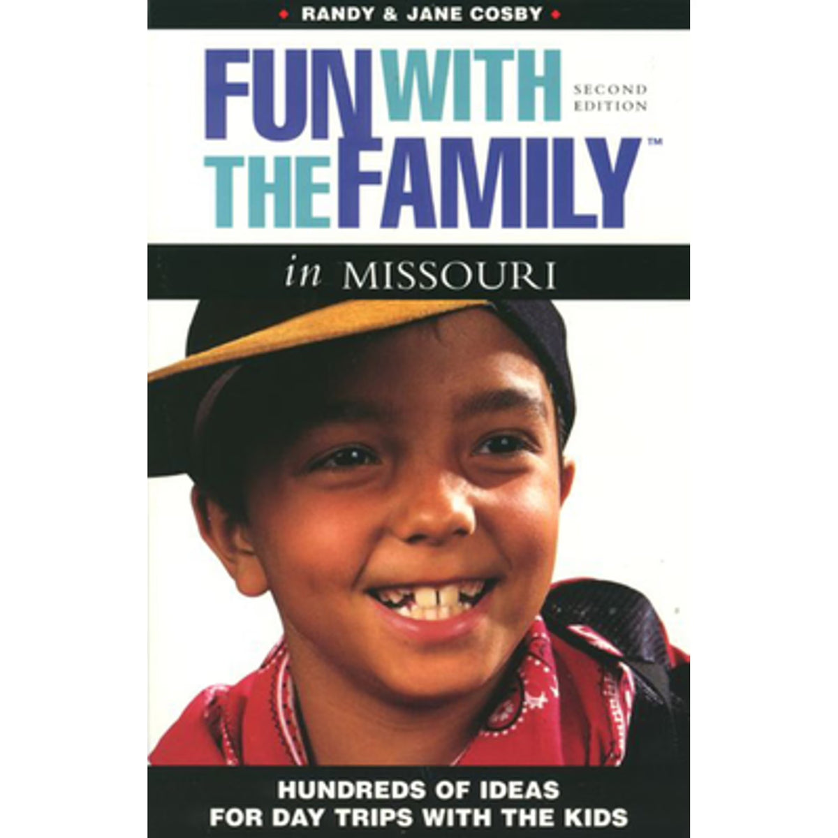 Fun with the Family in Missouri: Hundreds of Ideas for Day Trips with the Kids (Paperback) A93595